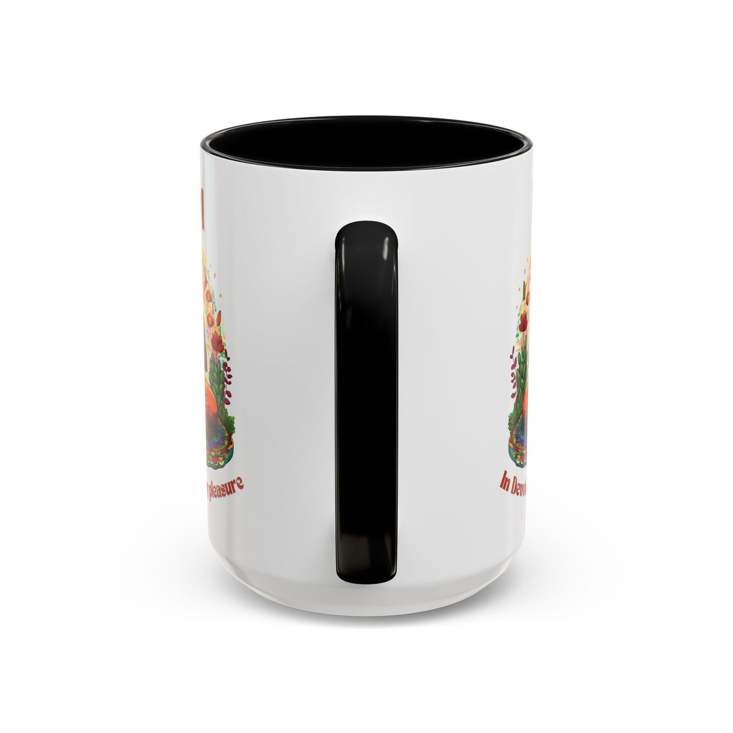 I Am in Devotion to My Pleasure Coffee Mug