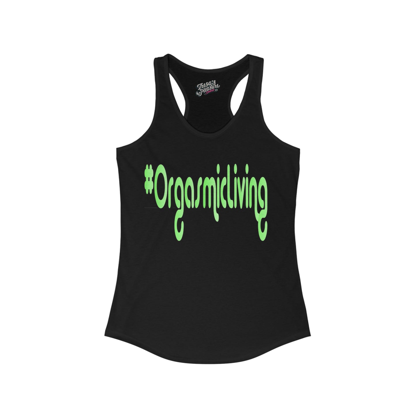 Orgasmic Living Women's Ideal Racerback Tank
