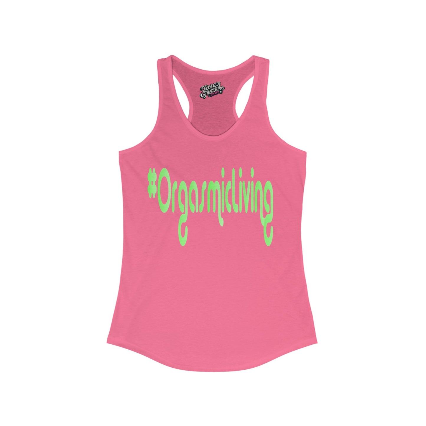 Orgasmic Living Women's Ideal Racerback Tank