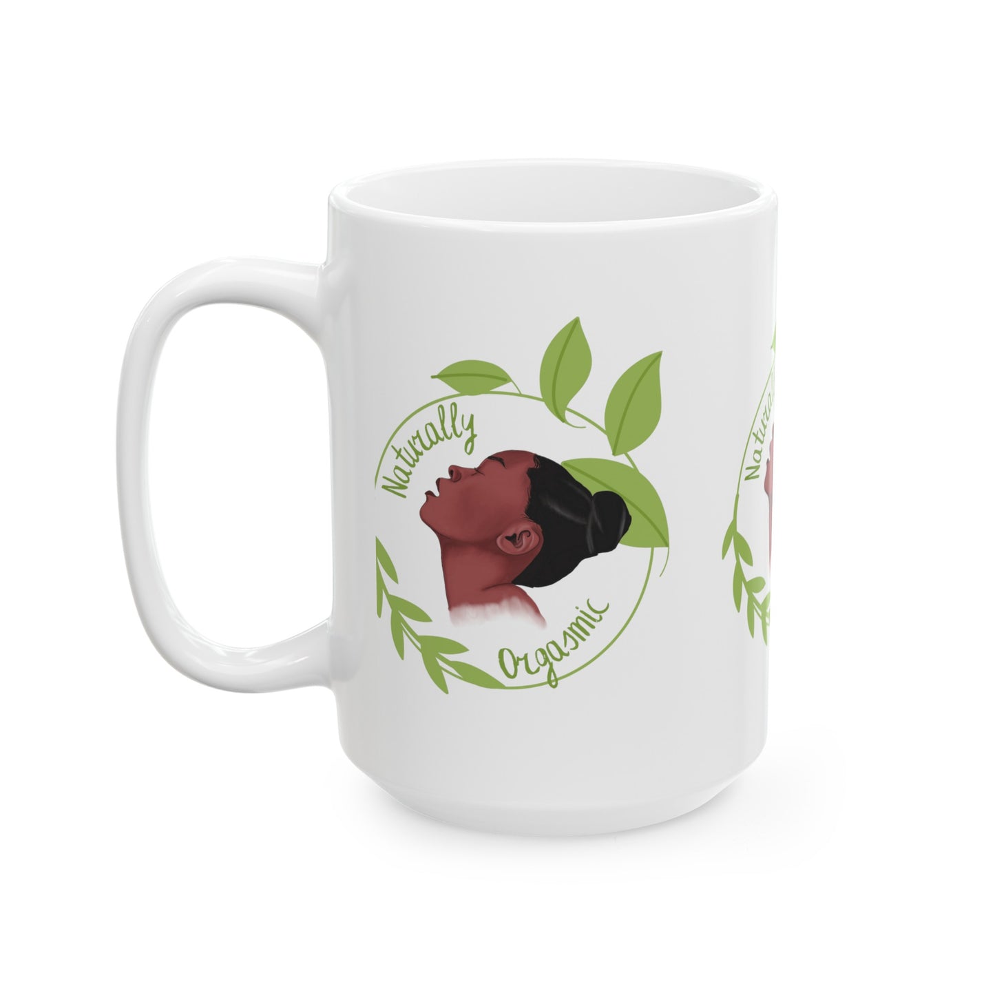 Naturally Orgasmic Ceramic Mug