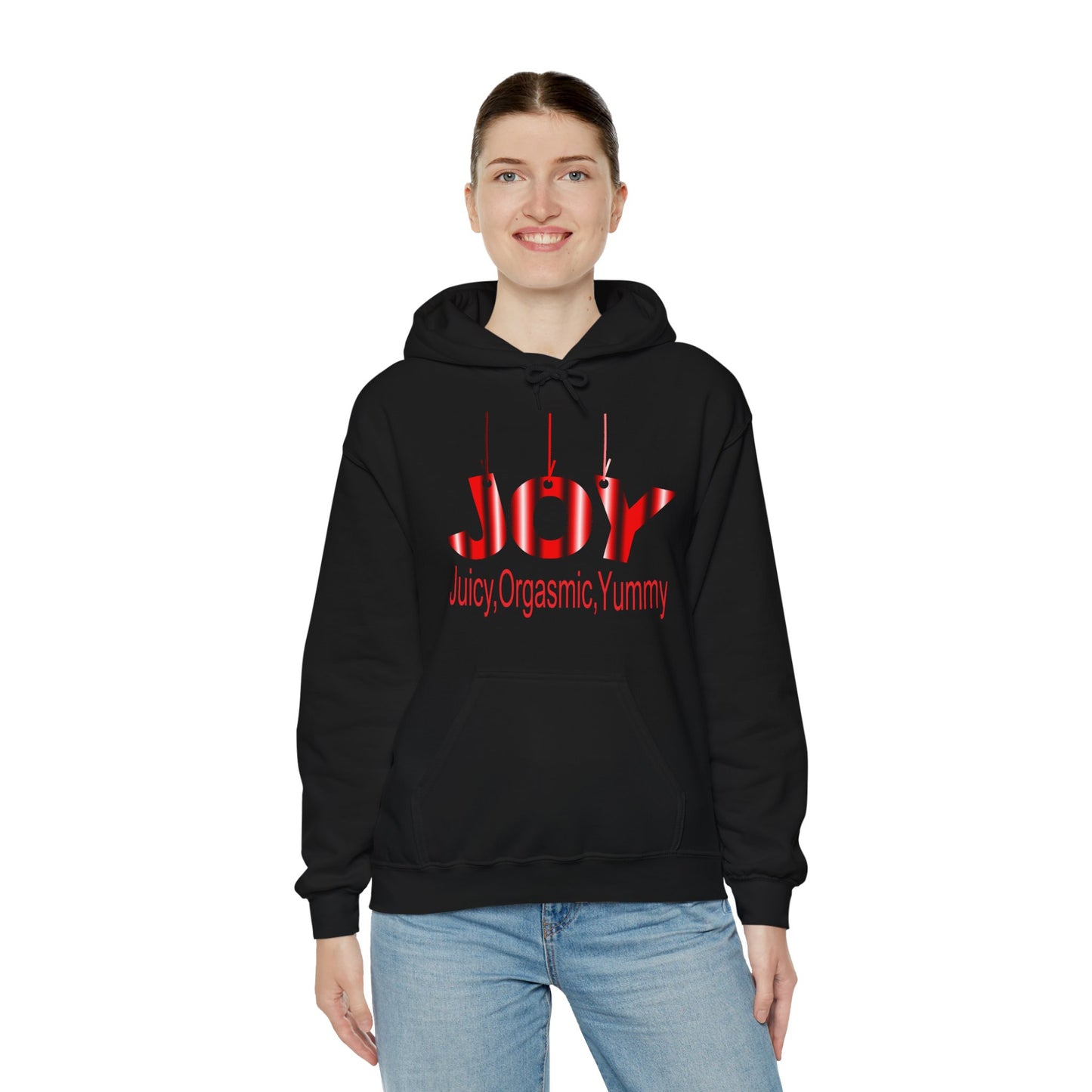 JOY- juicy,orgasmic,yummy Hooded Sweatshirt