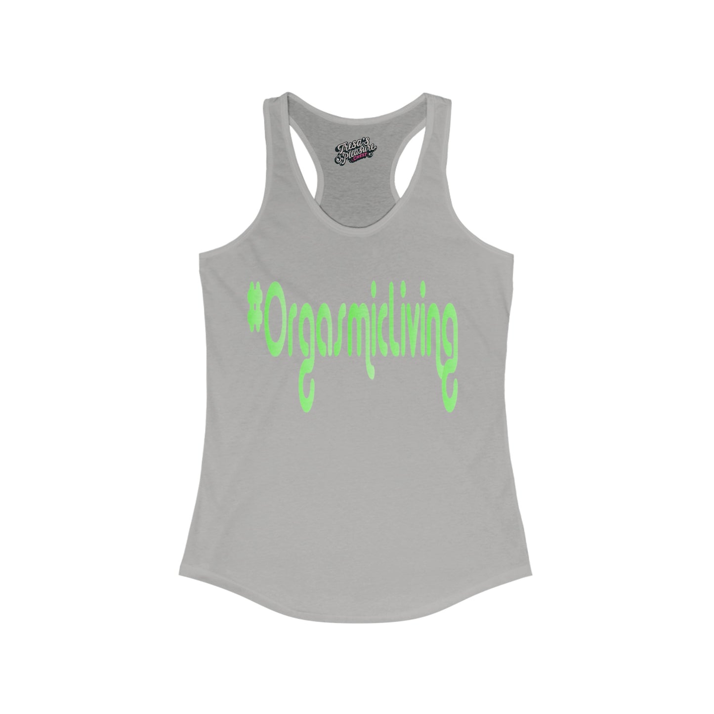 Orgasmic Living Women's Ideal Racerback Tank