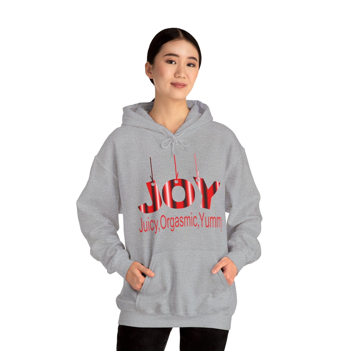 JOY- juicy,orgasmic,yummy Hooded Sweatshirt
