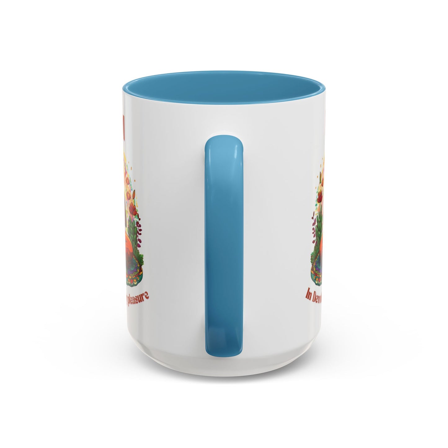 I Am in Devotion to My Pleasure Coffee Mug
