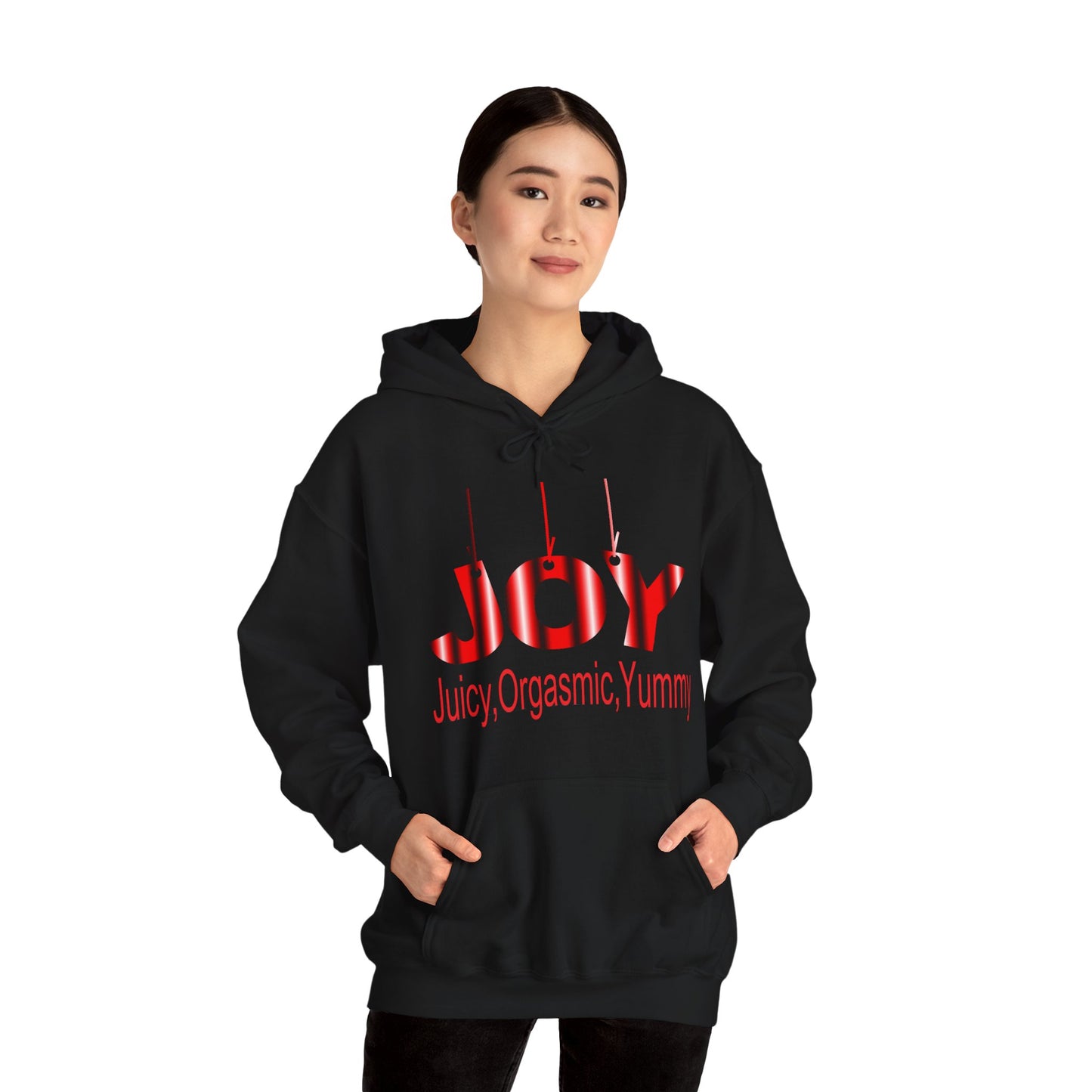 JOY- juicy,orgasmic,yummy Hooded Sweatshirt