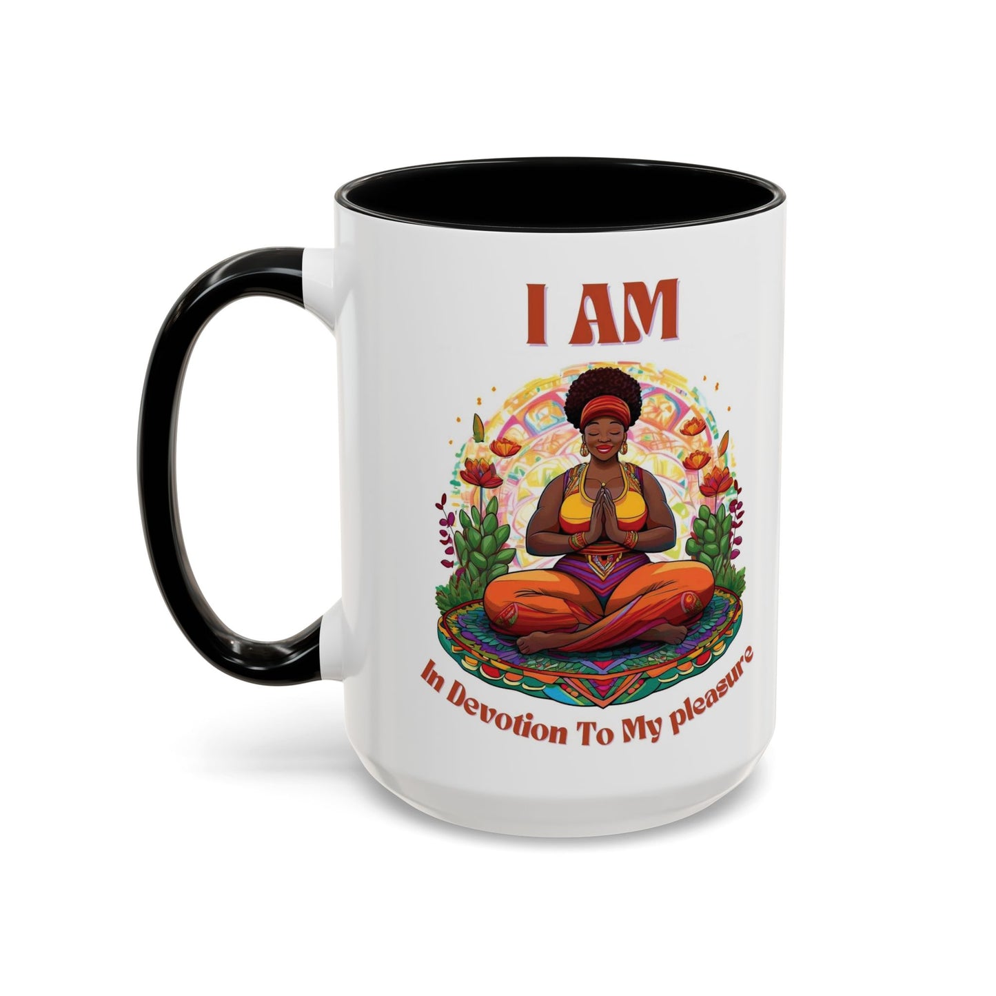 I Am in Devotion to My Pleasure Coffee Mug