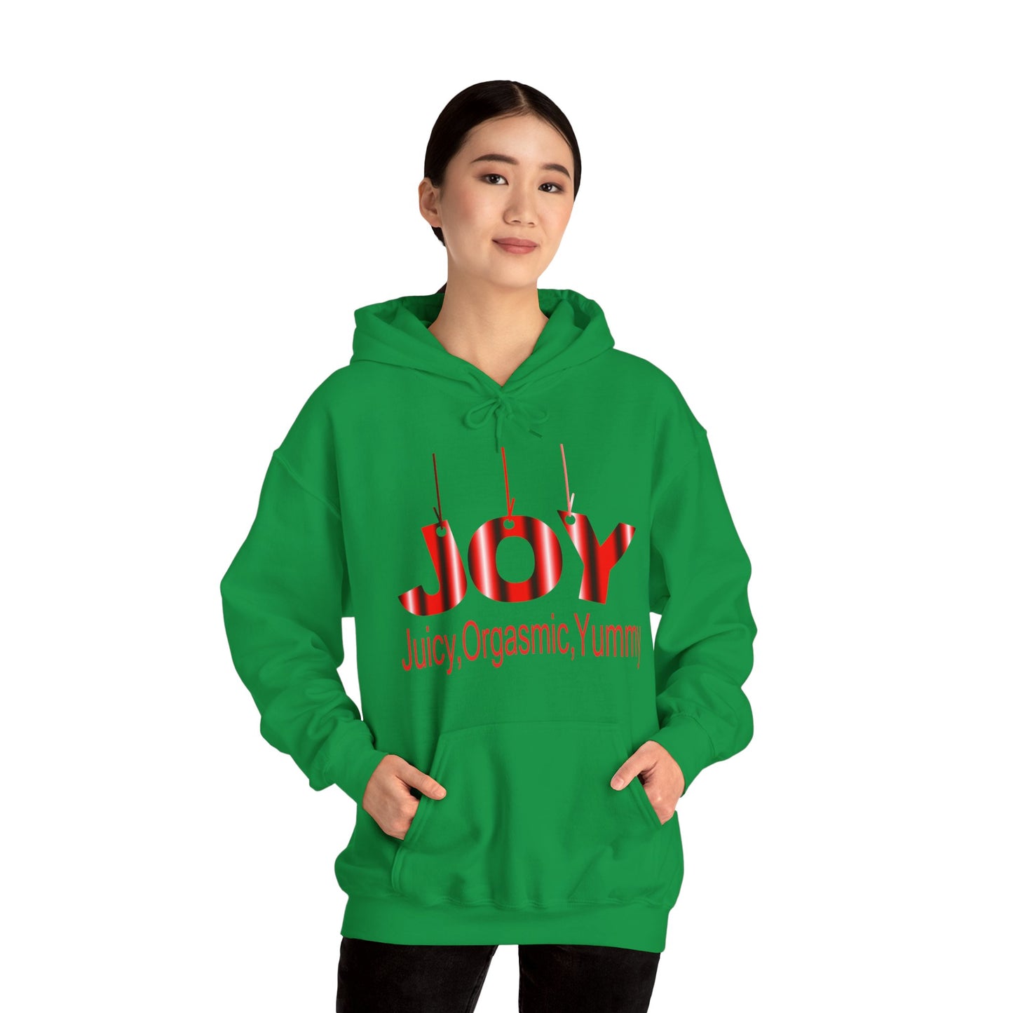 JOY- juicy,orgasmic,yummy Hooded Sweatshirt
