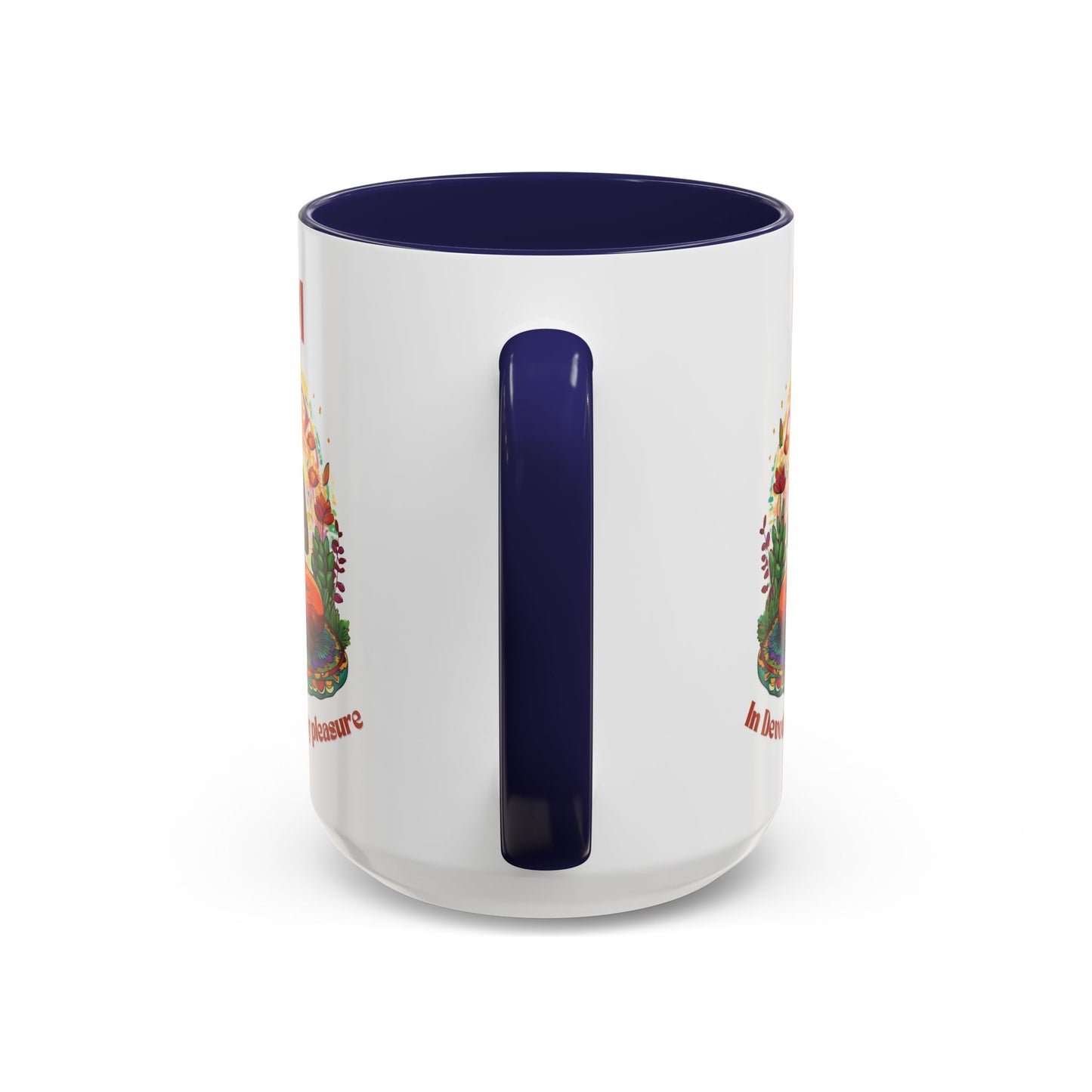 I Am in Devotion to My Pleasure Coffee Mug