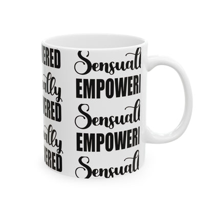 Sensually Empowered Ceramic Mug