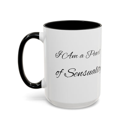 I Am A Pearl of Sensuality Coffee Mug