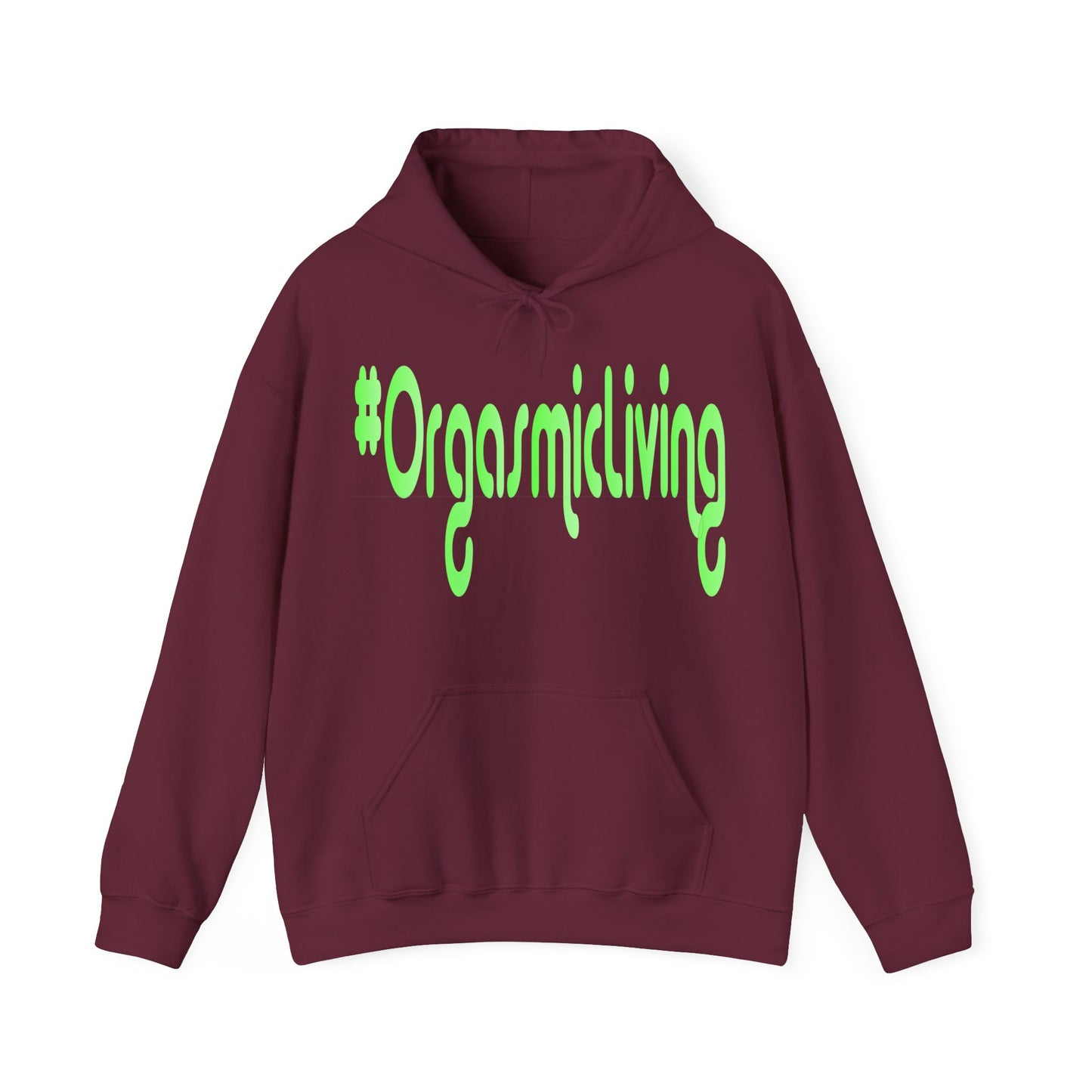 #OrgasmicLiving Hooded Sweatshirt