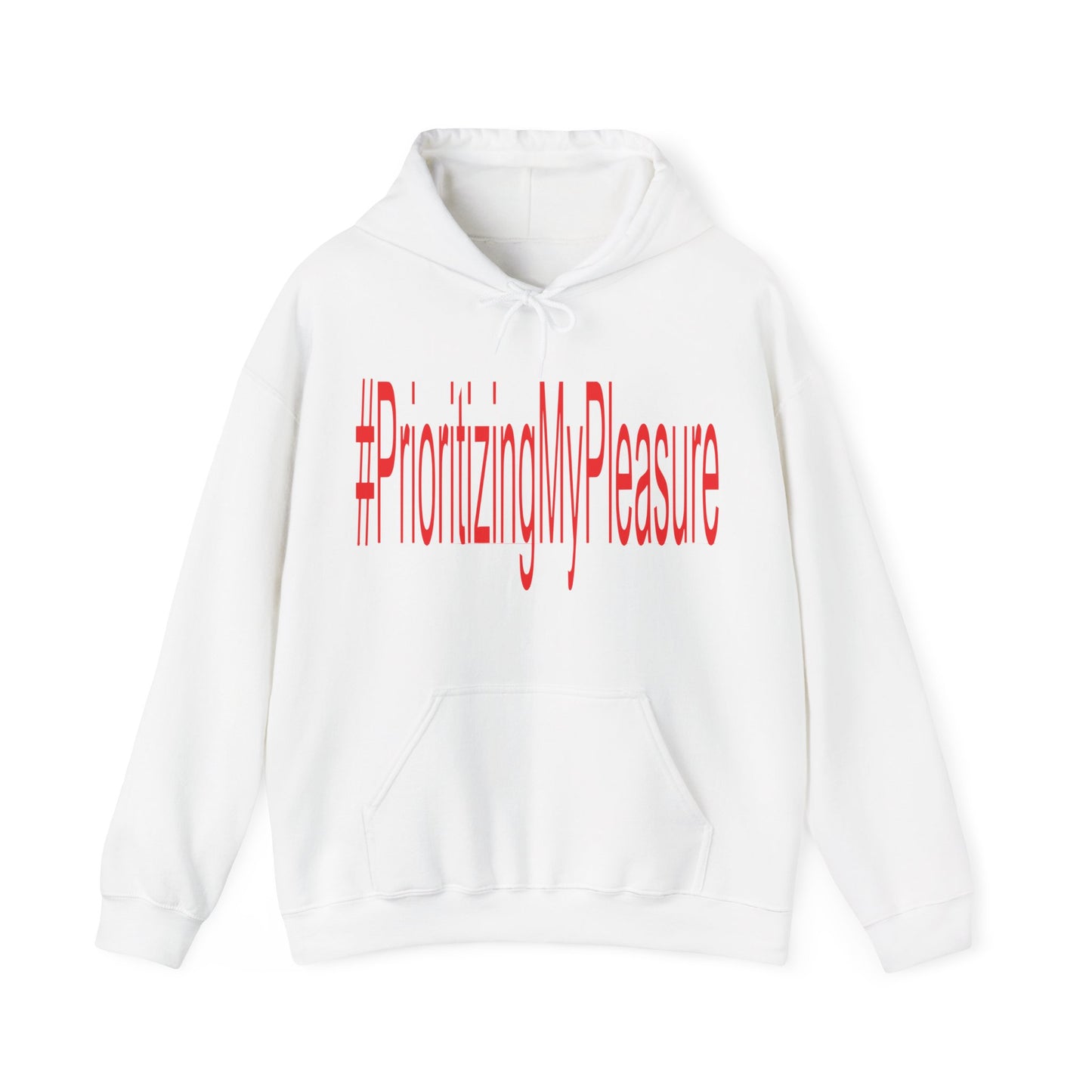 #PrioritizingMyPleasure Hooded Sweatshirt(Red letters)