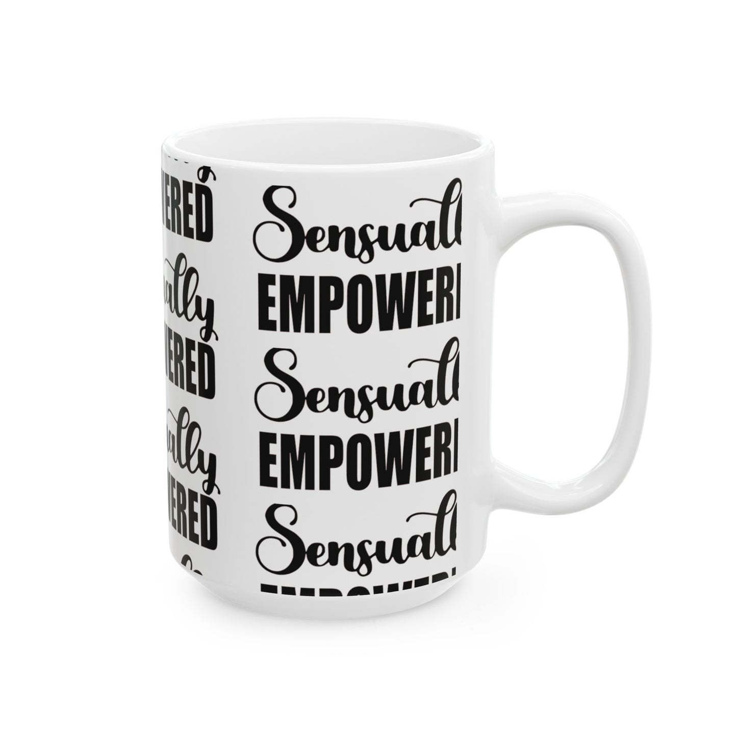 Sensually Empowered Ceramic Mug