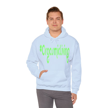 #OrgasmicLiving Hooded Sweatshirt