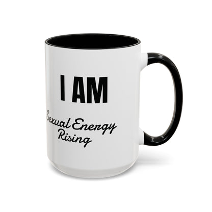 I AM Sexual Energy Rising Coffee Mug,