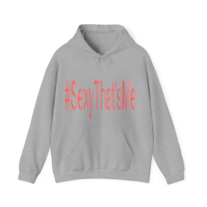 #SexyThat'sMe Hooded Sweatshirt