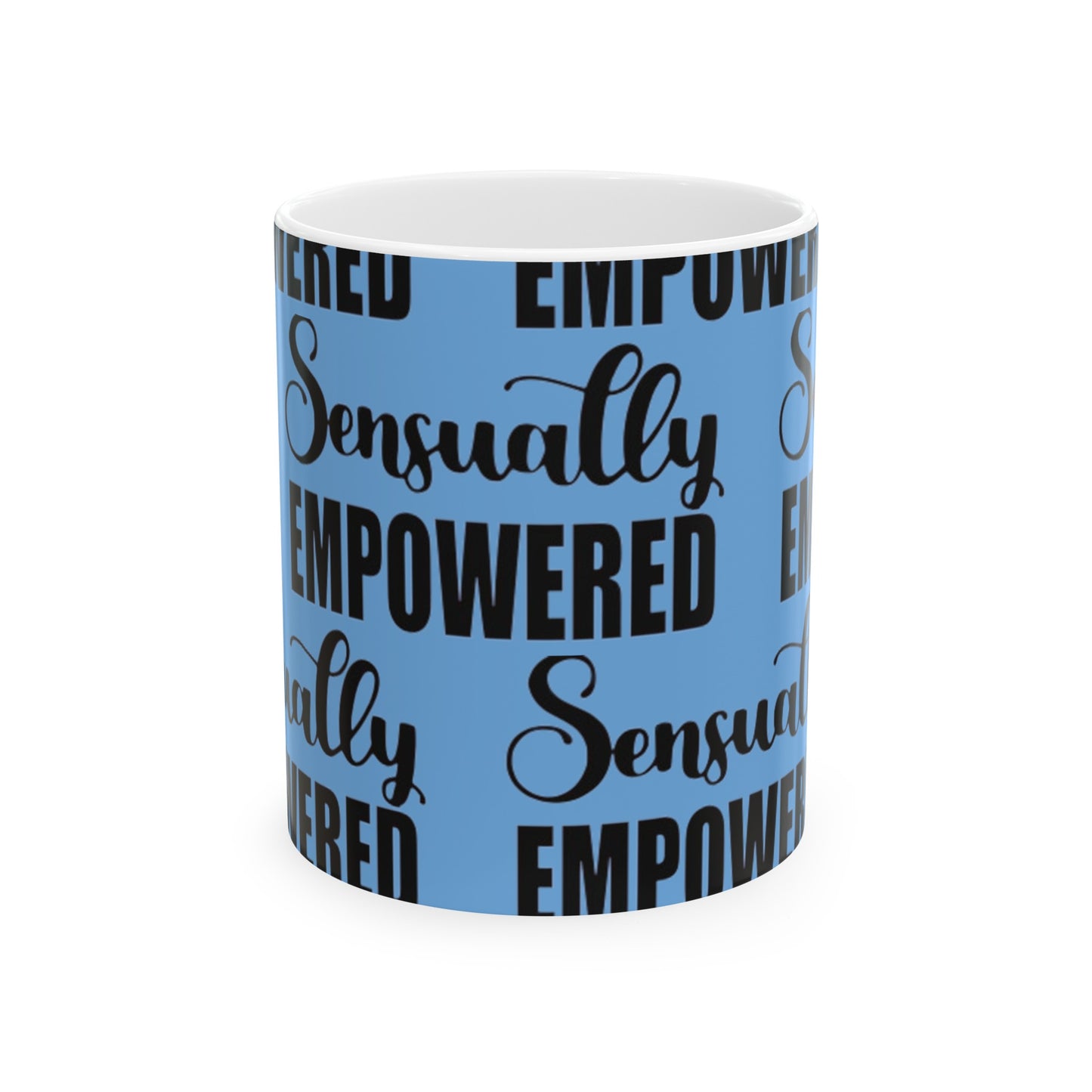 Sensually Empowered Ceramic Mug