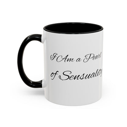 I Am A Pearl of Sensuality Coffee Mug