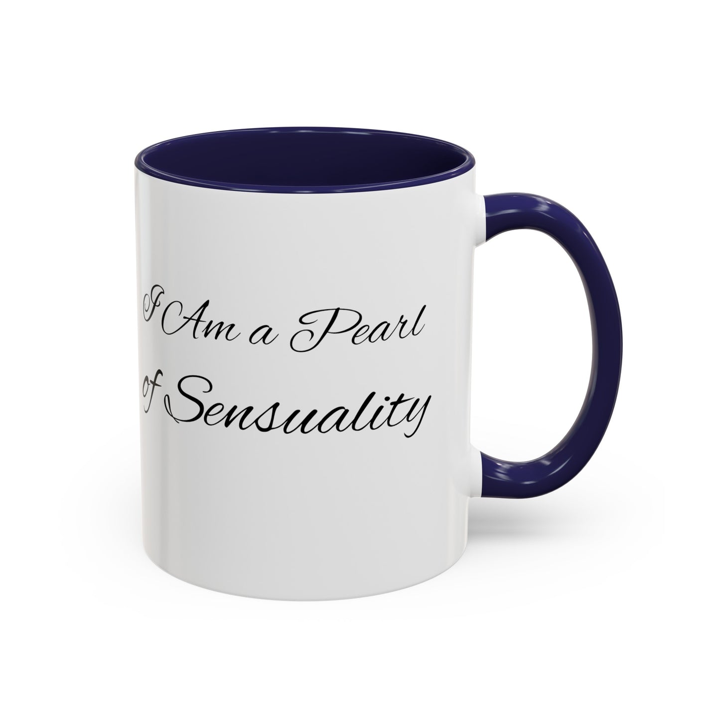 I Am A Pearl of Sensuality Coffee Mug