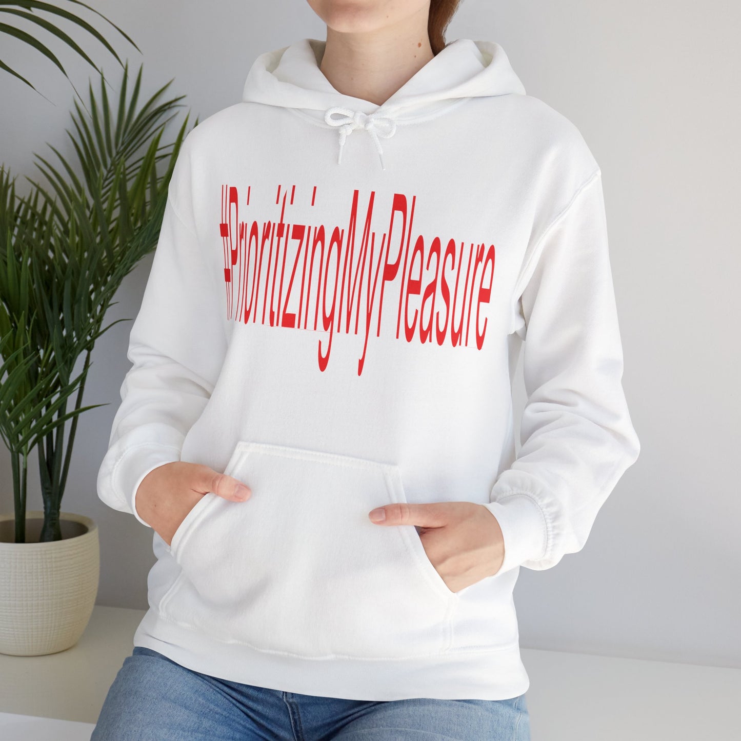 #PrioritizingMyPleasure Hooded Sweatshirt(Red letters)