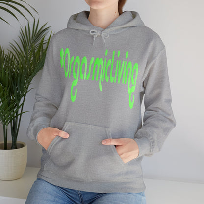 #OrgasmicLiving Hooded Sweatshirt