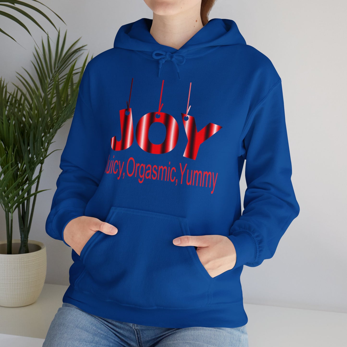 JOY- juicy,orgasmic,yummy  Hooded Sweatshirt