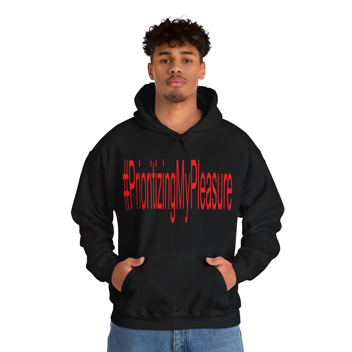 #PrioritizingMyPleasure Hooded Sweatshirt(Red letters)