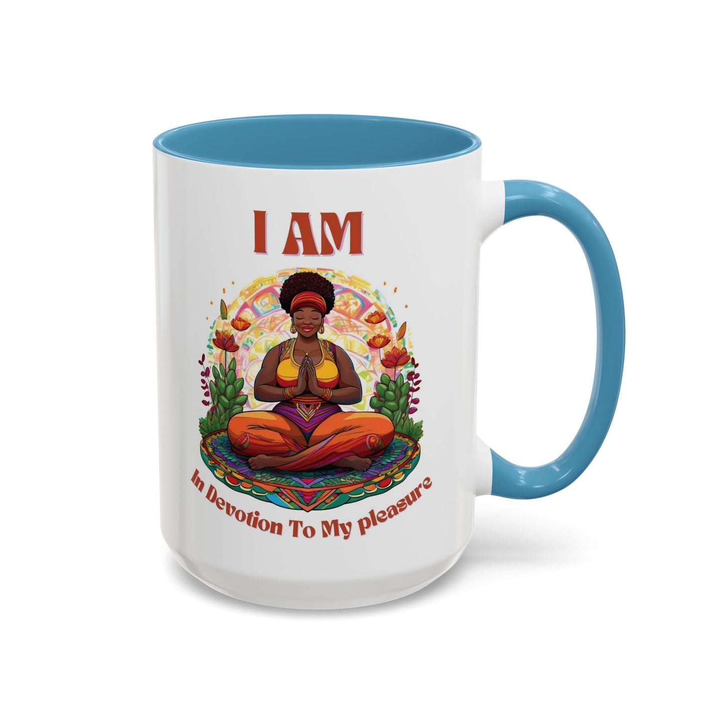 I Am in Devotion to My Pleasure  Coffee Mug