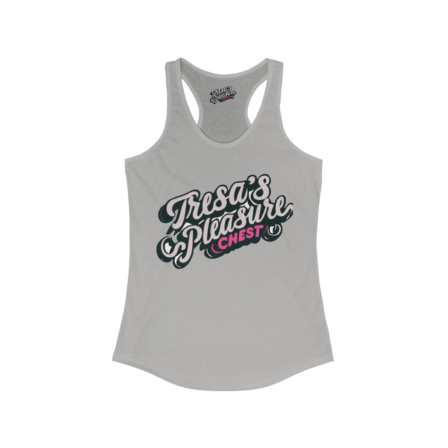 Tresa's Pleasure Chest Women's Ideal Racerback Tank