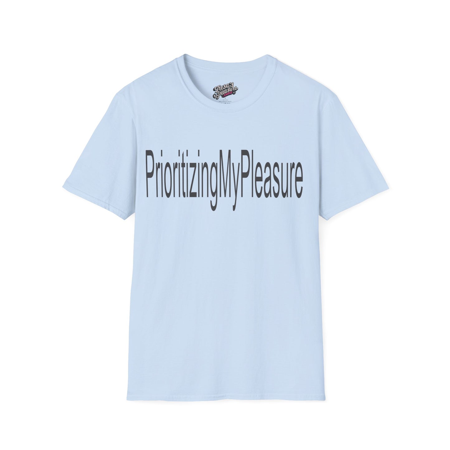 Prioritizing My Pleasure Unisex Softstyle T-Shirt