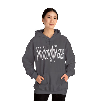 #PrioritizingMyPleasure Hooded Sweatshirt(white letters)