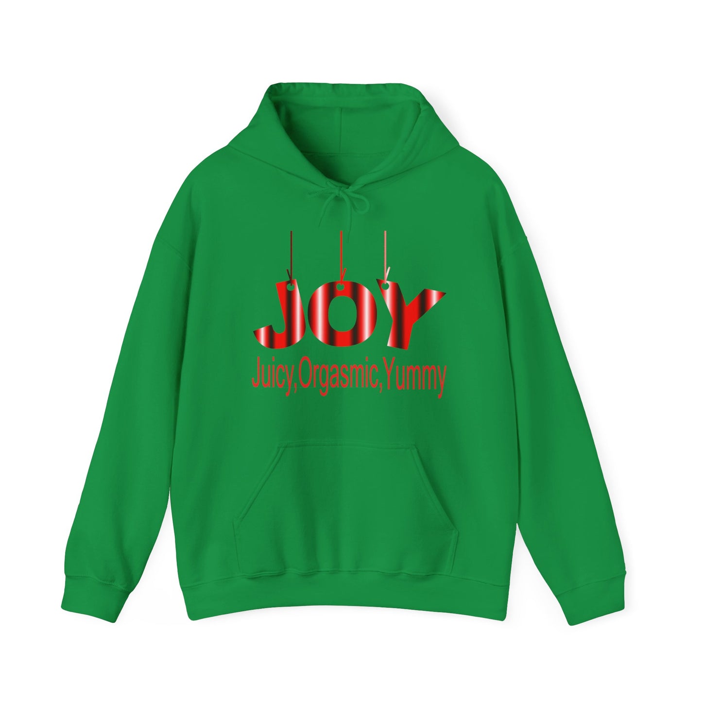 JOY- juicy,orgasmic,yummy  Hooded Sweatshirt