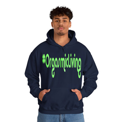 #OrgasmicLiving Hooded Sweatshirt