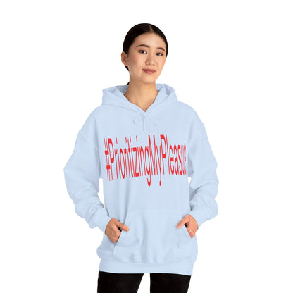 #PrioritizingMyPleasure Hooded Sweatshirt(Red letters)