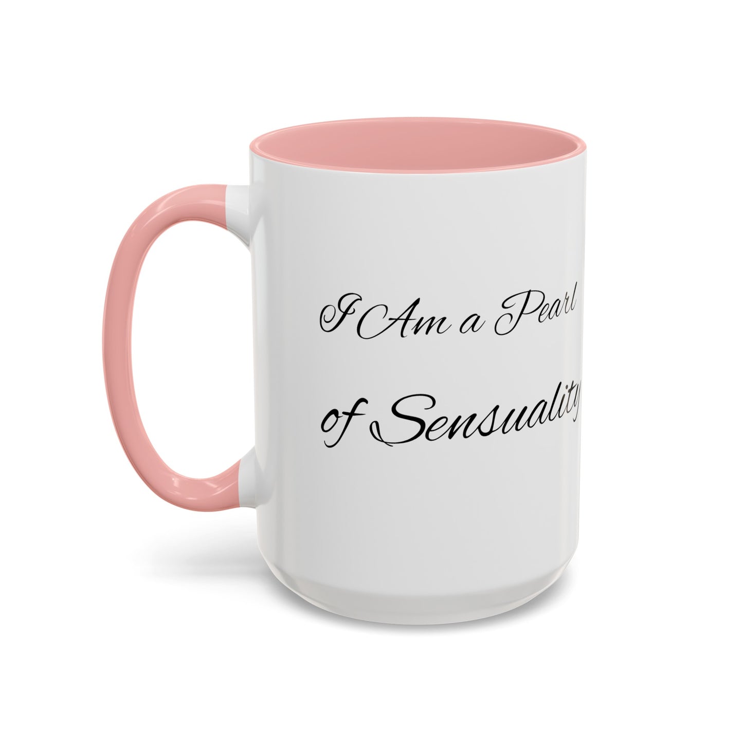 I Am A Pearl of Sensuality Coffee Mug