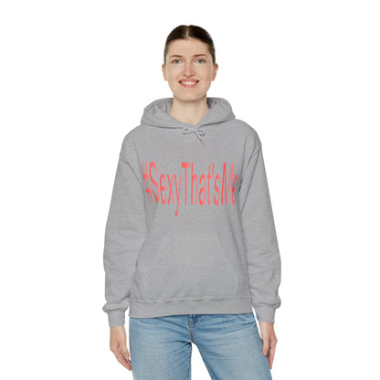 #SexyThat'sMe Hooded Sweatshirt