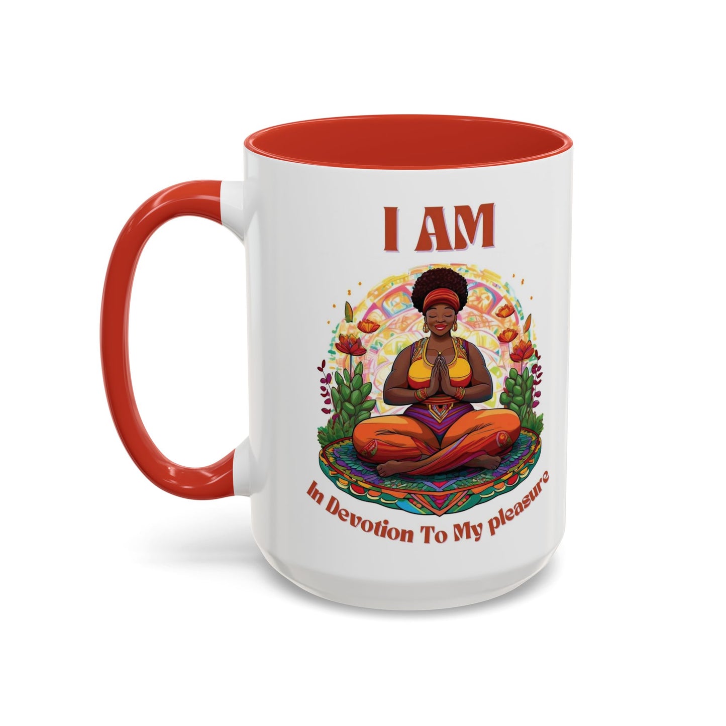 I Am in Devotion to My Pleasure  Coffee Mug