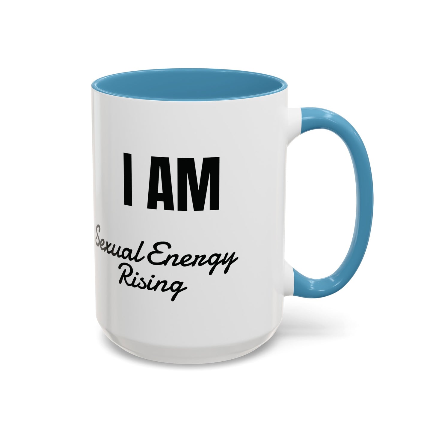 I AM Sexual Energy Rising Coffee Mug,