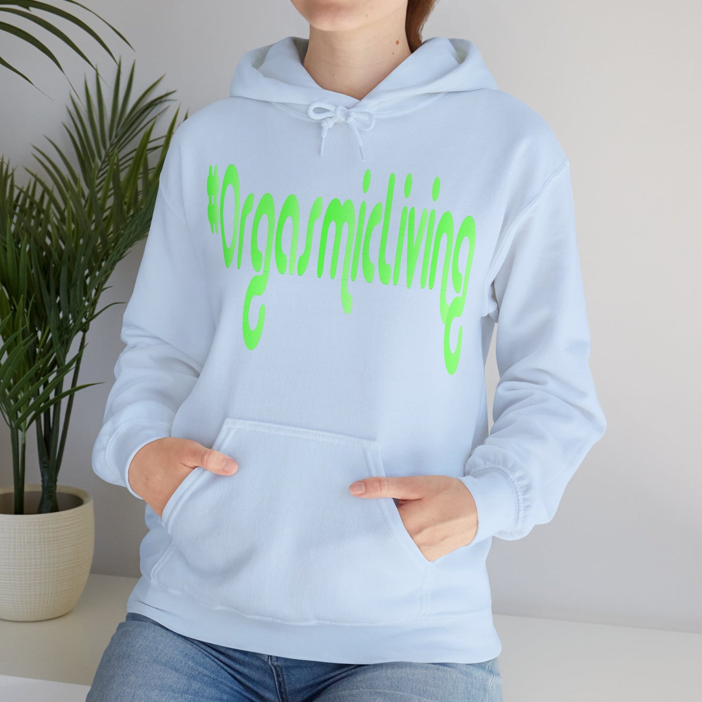 #OrgasmicLiving Hooded Sweatshirt