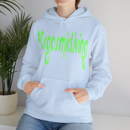 #OrgasmicLiving Hooded Sweatshirt