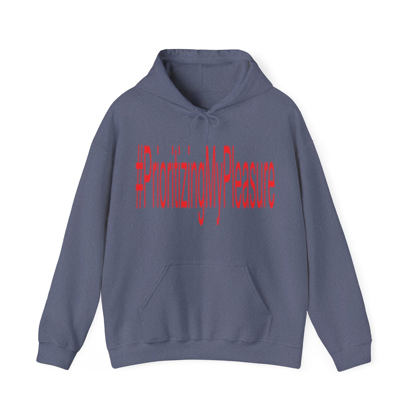 #PrioritizingMyPleasure Hooded Sweatshirt(Red letters)