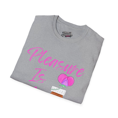 Pleasure Is My Medicine Unisex Softstyle T-Shirt