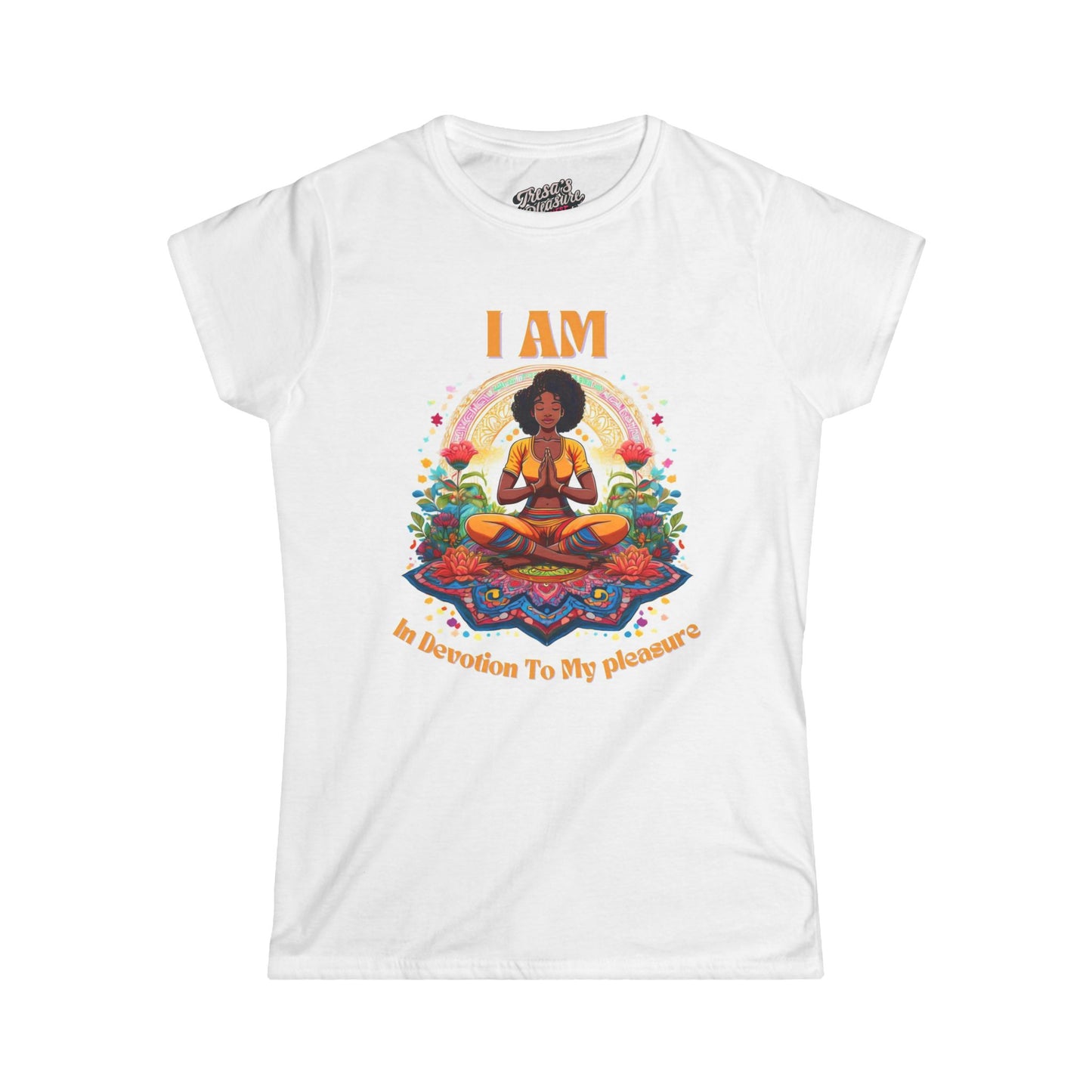 I Am In Devotion to My Pleasure (light Orange) Softstyle Tee