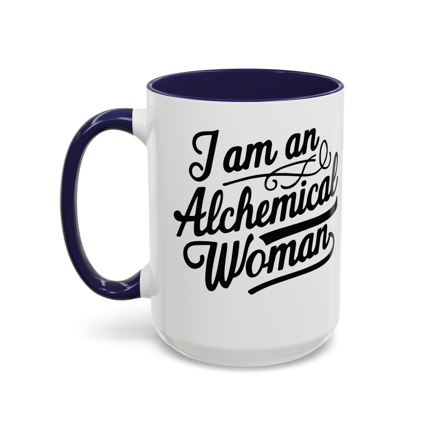 I Am An Alchemical Woman Coffee Mug