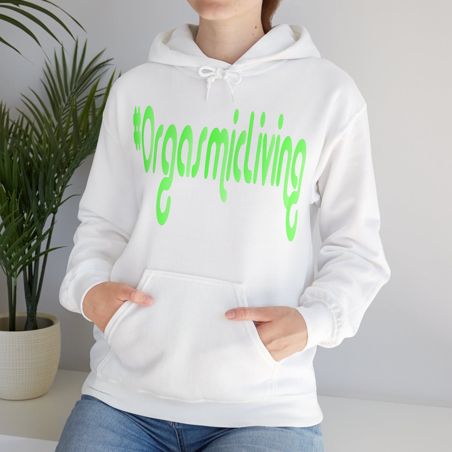 #OrgasmicLiving Hooded Sweatshirt