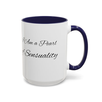 I Am A Pearl of Sensuality Coffee Mug