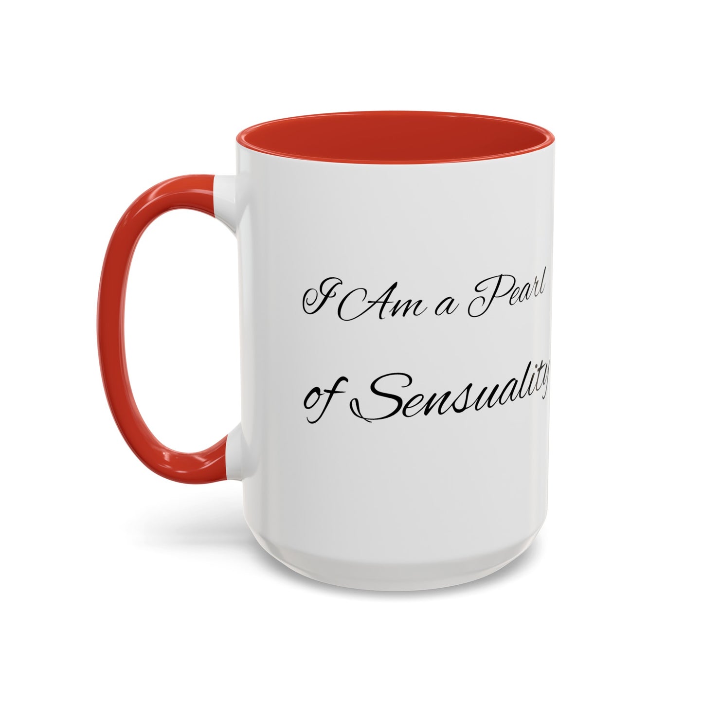 I Am A Pearl of Sensuality Coffee Mug