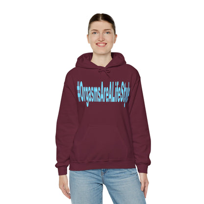 #OrgasmsAreALifeStyle Unisex Heavy Blend™ Hooded Sweatshirt