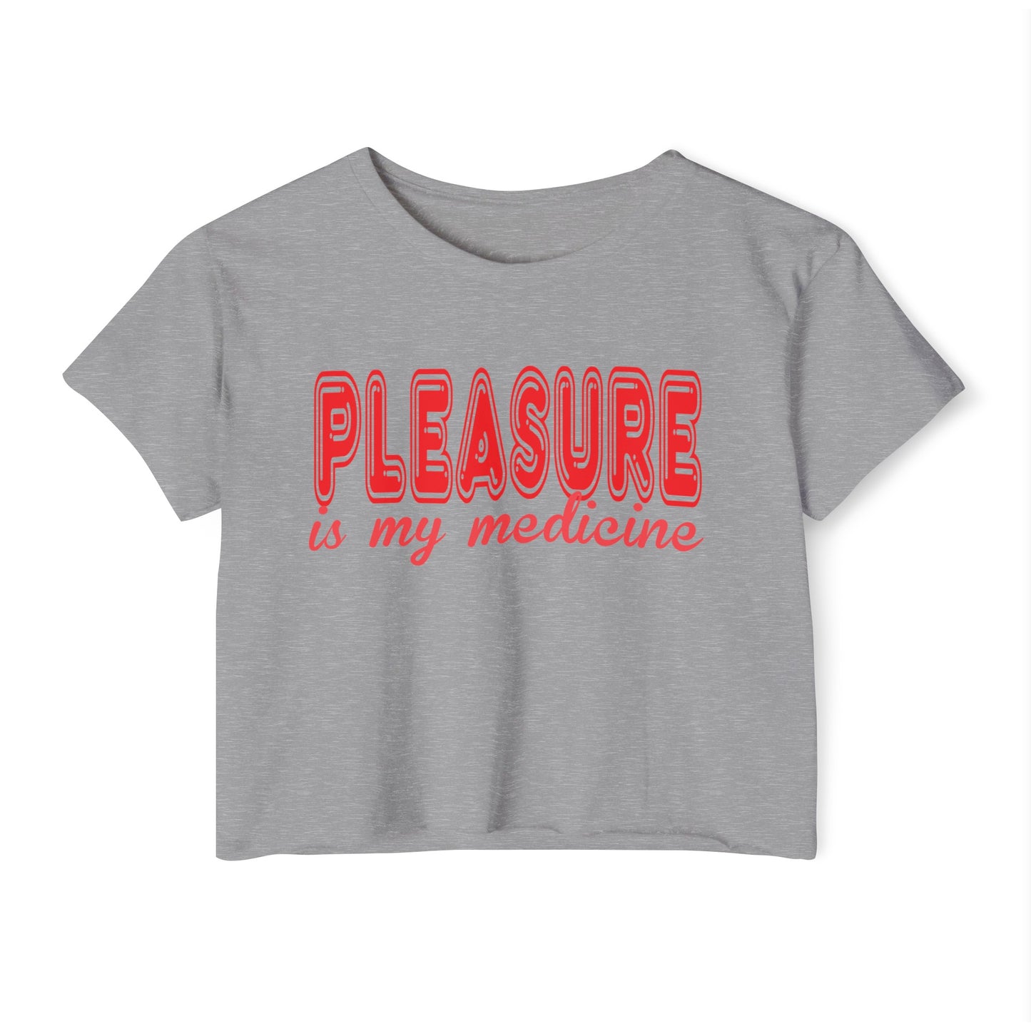 Pleasure Is My Medicine Women's Festival Crop Top