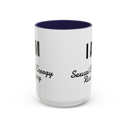 I AM Sexual Energy Rising Coffee Mug,